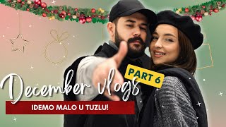 Decembar vlog 6  Idemo u Tuzlu Snimanje  shopping [upl. by Araeit250]