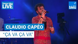 Claudio Capéo quotÇa va ça vaquot  France Bleu Live [upl. by Sibella657]