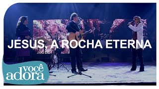 Asaph Borba  Jesus A Rocha Eterna DVD Rastros de Amor Vídeo Oficial [upl. by Eckardt]