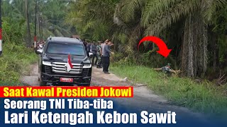 Sedang Kawal Presiden Jokowi TNI Tiba tiba Lari Ketengah Kebon Sawit [upl. by Mclyman]