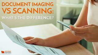 Document Imaging vs Scanning Whats the Difference [upl. by Aiouqes948]