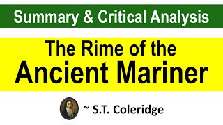 The Rime of the Ancient Mariner by ST Coleridge  Summary and Critical Appreciation [upl. by Enelec811]