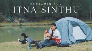 BENJAMIN SUM  ITNA SINTHU Official Music Video [upl. by Clifton]