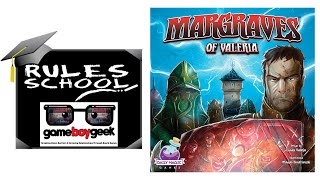 How to Play Margraves of Valeria Rules School with the Game Boy Geek [upl. by Dviad823]