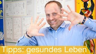 10 Tipps für ein gesundes Leben [upl. by Rayburn]