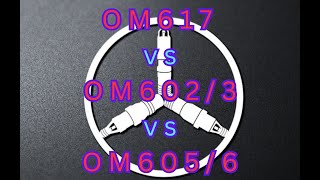 Mercedes OM617 vs OM6023 vs OM6056 Turbo Diesel Comparison [upl. by Henry]