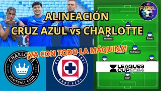 Alineación CRUZ AZUL vs CHARLOTTE  Leagues Cup 2024 [upl. by Acul]