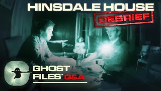 We Investigated The Hinsdale House • Ghost Files Debrief [upl. by Wixted]