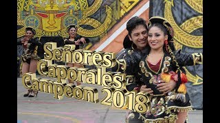 SEÑORES CAPORALES1ER PUESTO CONCURSO NACIONAL 2018 [upl. by Eletnahc435]