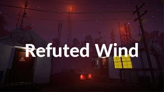 Refuted Wind  Full Walkthrough  Gameplay PC [upl. by Whallon]