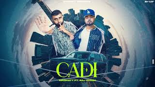 CADI BY MRDHATT FT RAJ KHOSA  Official Audio  New Punjabi Song  Latest Punjabi Song 2023 [upl. by Bussy732]