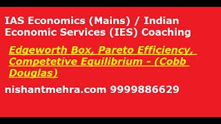 IASUPSC Economics Mains Edgeworth Box Pareto Efficiency and Equilibrium Cobb Douglas Utility [upl. by Siubhan]