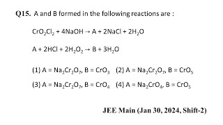 Q15 JEE Main Chemistry PYQ Jan 30 2024 Shift 2  A and B formed in the following reactions [upl. by Llevol]