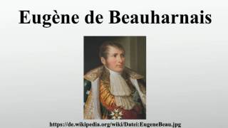 Eugène de Beauharnais [upl. by Iadrahc]