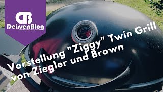 quotZiggyquot Twin Grill Vorstellung Campingrill von Ziegler und Brown  DeissenBlog [upl. by Surtimed]