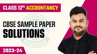 CBSE Sample Paper 202324  Class 12 Accountancy Code 055  CBSE Board Exam 2024 [upl. by Stalder151]