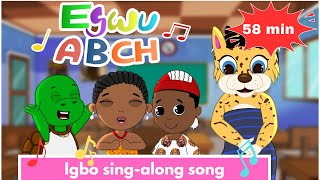 Learn the Igbo Alphabet Song Extended  Egwu A B Ch for 58 minutes [upl. by Esiuqram146]