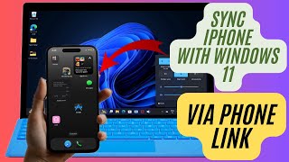 How to Link amp Sync iPhone with Windows 11 Using Phone Link App [upl. by Rumit371]