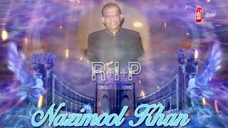 RIP Nazimool Khan  Bazi Kesinay Pyar [upl. by Gert]