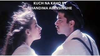 Kuchh Na Kaho  1942 A Love Story 1994  By Chandima Abeysinghe [upl. by Eiznekcm]