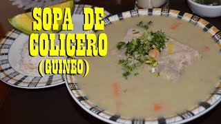 SOPA DE COLICERO  ¿Cómo hacer sopa de colicero RECETA  Cocine con Tuti [upl. by Aled]