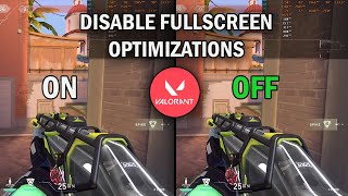 VALORANT DISABLE FULLSCREEN OPTIMIZATIONS ON VS DISABLE FULLSCREEN OPTIMIZATIONS OFF [upl. by Sontich]