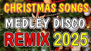 CHRISTMAS SONGS MEDLEY DISCO 2025 🎄🎄 DJMAR REMIX DISCO TRAXX 2025 [upl. by Einnok]