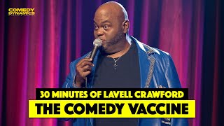 30 Minutes of Lavell Crawford The Comedy Vaccine [upl. by Novah]