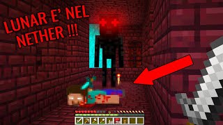 LUNAR E NEL NETHER  TERRIFICANTE EP4 [upl. by Yruj]