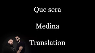 Que sera  Medina  Eng and swe lyrics [upl. by Rafaelof]