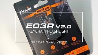 Fenix E03R V20 Keychain Flashlight Operation Demonstration [upl. by Dorelia567]