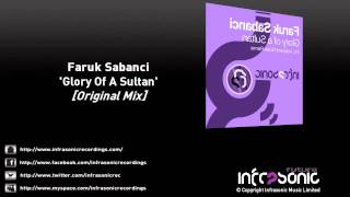 Faruk Sabanci  Glory Of A Sultan Original Mix [upl. by Dust]