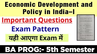 Economic Development and Policy in India Exam Pattern amp Expected Ques BA PROG 5th semester DU SOL [upl. by Kaia]