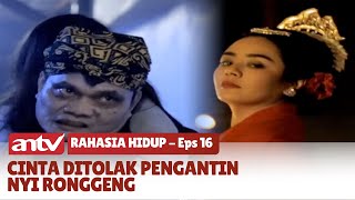 Munculnya Teror Kematian Nyi Ronggeng  Rahasia Hidup  Eps 16 [upl. by Paxon]