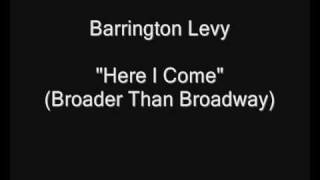 Barrington Levy  Here I Come Broader Than Broadway HQ Audio [upl. by Orgell]