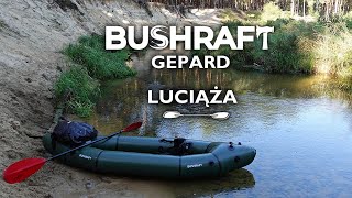 Luciąża Od Kłudzic do kładki w Murowańcu Packraft  BUSHraft Gepard [upl. by Marquis]