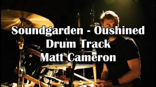 Soundgarden  Outshined Official Drum Track  GuitarBass Backing Track  Matt Cameron Drums Only [upl. by Langill367]