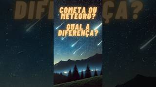 Cometa ou Meteoro Qual é a Diferença ☄️💫 [upl. by Morse]