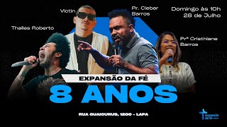 8 anos  Expansão da Fé [upl. by Novelia]