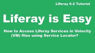 Liferay Tutorial 33 How to Access Liferay Services in Velocity VMFiles using Service Locator [upl. by Karlis]