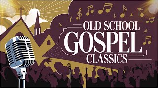 🌿 BACK TO THE ROOTS THE POWER OF CLASSIC GOSPEL 🌿 OLD GOSPEL CLASSIC [upl. by Atnahsal]