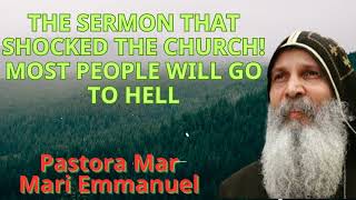 The Sermon That Shocked the Church MOST People Will Go to Hell  Mar Mari Emmanuel [upl. by Novanod]