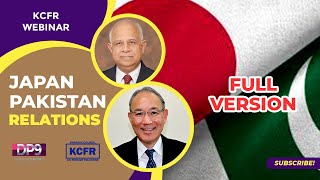 KCFR Webinar Pakistan Japan Relations Full Version [upl. by Hesler]