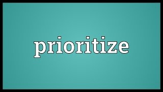 Prioritize Meaning [upl. by Underwood]