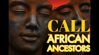 POWERFUL SONG TO CALL AFRICAN ANCESTORS  African gods amp idols  Meditation Yoga Activate Chakras [upl. by Annhoj491]