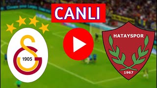 GALATASARAY  HATAYSPOR MAÇI CANLI İZLE [upl. by Aissatan878]