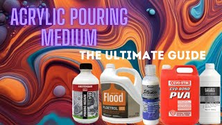 Acrylic Pouring Mediums The Ultimate Guide [upl. by Shiff]