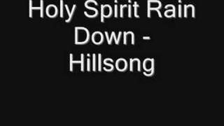 Holy Spirit Rain Down  Hillsong [upl. by Merilyn765]