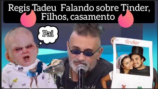 React Regis Tadeu falando sobre Tinder Imbecilização filhos e casamento [upl. by Ynohtnanhoj695]