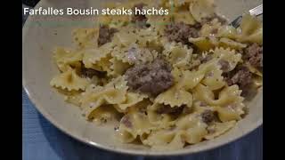 Farfalles boursin et farfalles steaks hachés [upl. by Isewk]